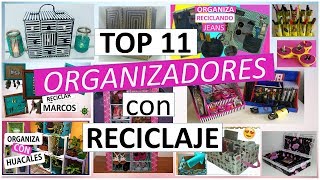 11 Manualidades Para ORGANIZAR SIN GASTAR MUCHO Con reciclaje [upl. by Aprilette]