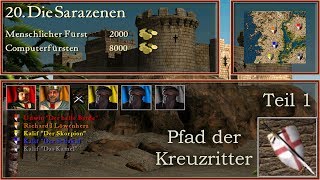 M20 Die Sarazenen  Teil 1  Kreuzritter  Stronghold Crusader  Lets Play German [upl. by Brockwell]