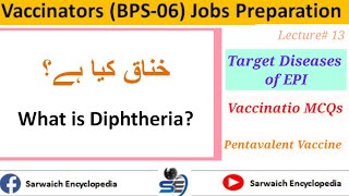 What is Diphtheria   Target Diseases of EPI  Vaccinators Jobs Preparation Lecture 13 [upl. by Anirret]