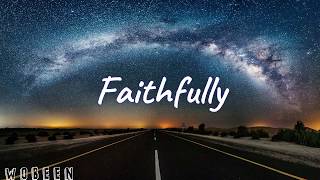 Faithfully「LYRICS」 Journey [upl. by Tat]