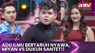 Adu Ilmu Bertaruh Nyawa Miyan VS Dukun Santet  Garis Tangan 2 ANTV  Eps 59 FULL [upl. by Reve337]