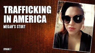 Trafficking in America Megans Story [upl. by Hobard]