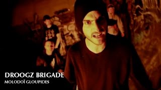 DROOGZ BRIGADE  MOLODOÏ GLOUPIDES PROD ALTARBA [upl. by Aneala]