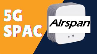 5G SPAC Airspan NBA SPACs Attack [upl. by Pazice]