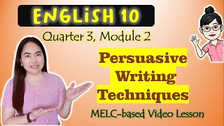 Persuasive Writing Techniques  GRADE 10  MELCbased VIDEO LESSON  QUARTER 3  MODULE 2 [upl. by Edwine]