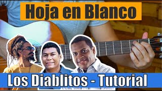 HOJA EN BLANCO  Tutorial de Guitarra  Los diablitos  Dread Mar i [upl. by Ailam]