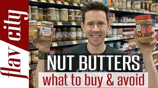 The Best Peanut amp Nut Butter To Buy At The Store  And What To Avoid [upl. by Llednik966]