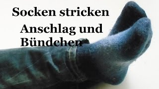 Socken stricken  Anschlag und Bündchen  Teil 1 2014 deutsch [upl. by Najed852]