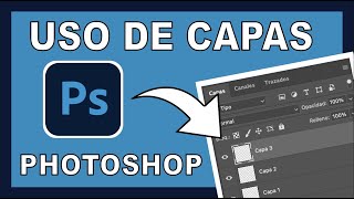 Uso de Capas en Photoshop [upl. by Nauqal776]