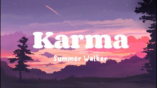 Karma  Summer Walker Lyrics [upl. by Ahsitan]