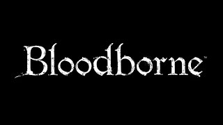 Bloodborne  10 Best OST Original Soundtrack [upl. by Kirk]