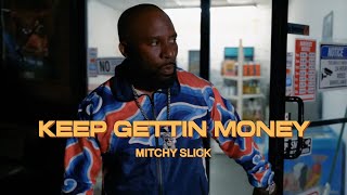 Mitchy Slick X Sir Veterano  Keep Gettin Money Official Music Video [upl. by Jasper]