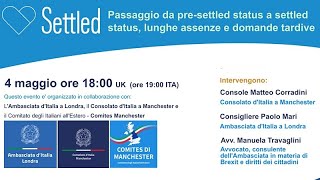 Passaggio da presettled status a settled status lunghe assenze e domande tardive [upl. by Ymled289]