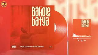 HatimAndDokey  Bakole Batya ft Butar Magical Audio Slide [upl. by Letnuahs]