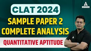 CLAT 2024  Sample Paper 2  Quantitative Aptitude  CLAT Preparation 2024 [upl. by Aleron516]