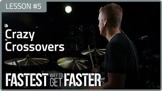 Fastest Way To Get Faster Crazy Crossovers  Drum Lesson [upl. by Baudoin]