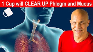 1 Cup will CLEAR UP Mucus amp Phlegm in Sinus Chest and Lungs  Dr Alan Mandell DC [upl. by Joeann991]