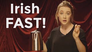 How To Do An Irish Accent FAST [upl. by Anoirtac489]