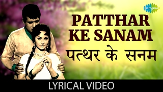 Patthar Ke Sanam with lyrics  पत्थर के सनम गाने के बोल  Patthar Ke Sanam [upl. by Brag]