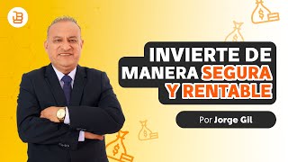 PUEDES VIVIR GRATIS  INVIERTE DE UNA MANERA SEGURA Y RENTABLE JORGE GIL [upl. by Richarda]