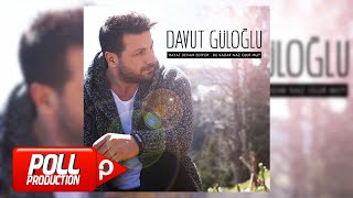 Davut Güloğlu  Bu Kadar Naz Olur Mu  Official Audio [upl. by Lamar]