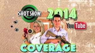 Shot Show 2014 Coverage [upl. by Dranyl920]