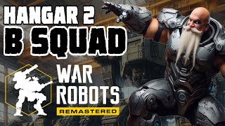 UNLEASH THE B SQUAD  HOLIDAYS UPDATE  HANGAR UPDATE  WAR ROBOTS GAMEPLAY amp COMMENTARY [upl. by Ardnua]