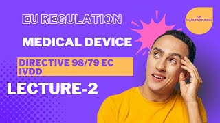 EU Regulation Medical Device  IVDD  Directive 9879 EC  What is EU MDR 2017  IVDR  Lecture2 [upl. by Gove225]