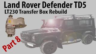 Land Rover Defender TD5 LT230 Transfer Box Assembly Part 8 [upl. by Herrah]