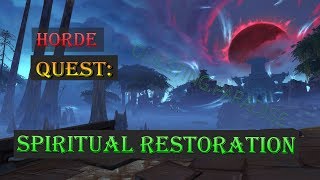 Quest Spiritual Restoration  Battle for Azeroth  Nazmir Questing  WoW [upl. by Gaelan]