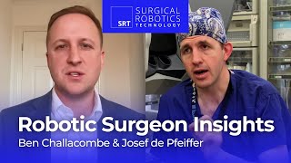 Robotic Surgeon Insights Interview with Josef de Pfeiffer amp Ben Challacombe [upl. by Eillil568]