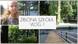 ZIELONA SZKOﾅ、 2017 VLOG 1 [upl. by Idona]