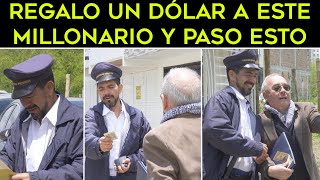 Regalo un dólar a este millonario y jamas pensó como le cambiaria la vida [upl. by Asilegna]