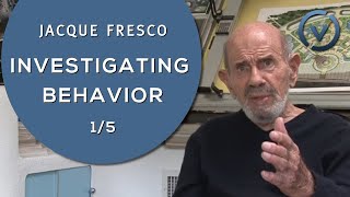 Jacque Fresco  Investigating Behavior  Oct 12 2010 15 [upl. by Ateval]