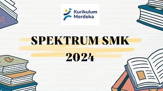 Spektrum SMK Terbaru 2024 [upl. by Akemeuwkuhc80]