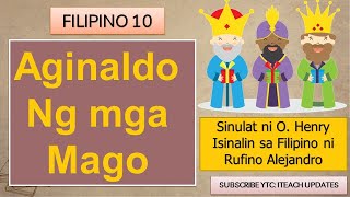 Aginaldo ng mga Mago Sinulat ni O Henry Isinalin sa Filipino ni Rufino Alejandro FILIPINO 10 [upl. by Hansel]