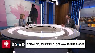 24•60  Demandeurs dasile Ottawa sommé dagir [upl. by Adnahc]