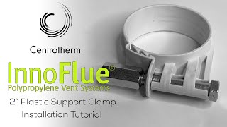 InnoFlue 2quot Plastic Support Clamp Installation Tutorial [upl. by Ase]