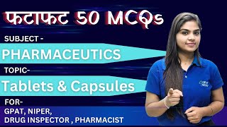 TABLETS amp CAPSULES  PHARMACEUTICS  IMPORTANT MCQs pharmacist druginspector gpat niper [upl. by Iblehs]