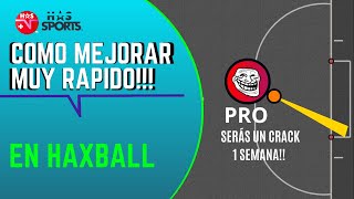 HAXBALL TUTORIAL  MEJORA RAPIDO EN HAXBALL con este TUTORIAL [upl. by Tratner598]