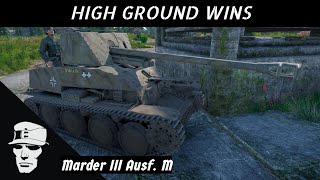 War Thunder Marder III High Ground Wins [upl. by Okkin]