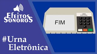 Revelando o som da Urna Eletrônica  Efeitos Sonoros [upl. by Atsirak670]