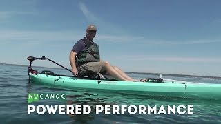 Powered Performance  NuCanoe Fishing Kayaks  Trolling Motors [upl. by Amapuna]