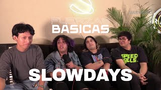 Fuerzas Básicas  Slowdays [upl. by Siclari]