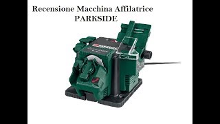 Unboxing e Recensione Macchina Affilatrice Parkside [upl. by Yessydo]