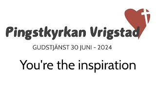 Gudstjänst Pingstkyrkan Vrigstad 30 JUNI 2024 [upl. by Corso388]