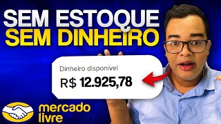 COMO VENDER NO MERCADO LIVRE SEM ESTOQUE EM 2024  Passo a Passo [upl. by Pfister906]