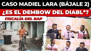 Caso BAJALE BÁJALE 2 Madiel Lara  La Fiscalía del Rap [upl. by Drawde]