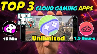 Top 3 Unlimited Cloud Gaming  Top 3 Cloud Gaming App To Play Gta V And More Pc Games [upl. by Auberta]