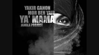 Mor Ben Yair amp Yakir Ganon  Ya Mama 2017 [upl. by Ativad]